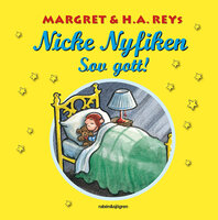 Nicke Nyfiken - sov gott! - Margret Rey, H. A. Rey