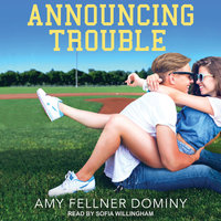 Announcing Trouble - Amy Fellner Dominy