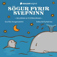 Sögur fyrir svefninn – Selurinn og stjörnurnar - Eva Rún Þorgeirsdóttir