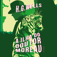 A ilha do Dr. Moreau - H.G. Wells