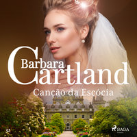 Canção da Escócia (A Eterna Coleção de Barbara Cartland 32) - Barbara Cartland