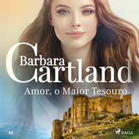 Amor, o Maior Tesouro (A Eterna Coleção de Barbara Cartland 22) - Barbara Cartland