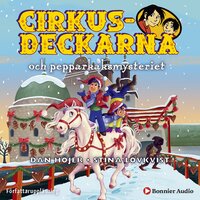 Cirkusdeckarna och pepparkaksmysteriet - Dan Höjer