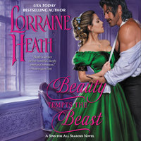 Beauty Tempts the Beast: A Sins for All Season Novel - Lorraine Heath