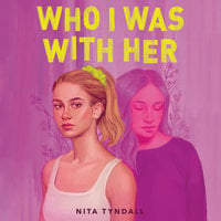 Who I Was with Her - Nita Tyndall