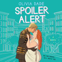 Spoiler Alert: A Novel - Olivia Dade