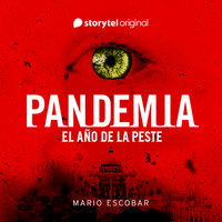 Pandemia: el año de la peste - Mario Escobar