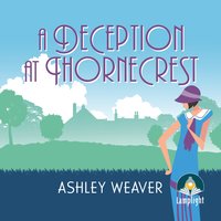 A Deception at Thornecrest - Ashley Weaver