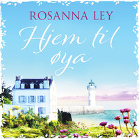 Hjem til øya - Rosanna Ley