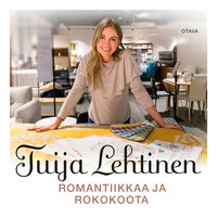Romantiikkaa ja rokokoota - Tuija Lehtinen