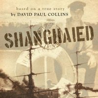 Shanghaied - David Paul Collins