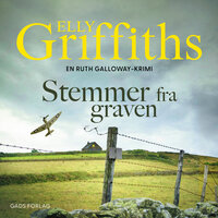 Stemmer fra graven: En Ruth Galloway-krimi - Elly Griffiths