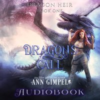 Dragon's Call: Dystopian Urban Fantasy - Ann Gimpel