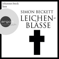Leichenblässe - David Hunter, Band 3 (Ungekürzte Lesung) - Simon Beckett