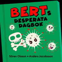 Berts desperata dagbok - Anders Jacobsson, Sören Olsson