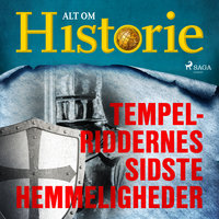 Tempelriddernes sidste hemmeligheder - Alt Om Historie
