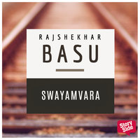 Swayamvara - Rajshekhar Basu