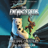 The Endangereds - Austin Aslan, Philippe Cousteau