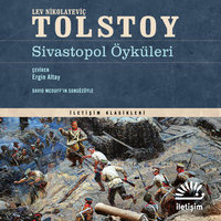 Sivastopol Öyküleri - Lev Nikolayeviç Tolstoy
