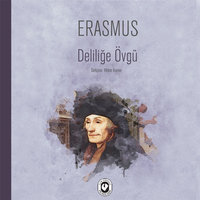 Deliliğe Övgü - Erasmus