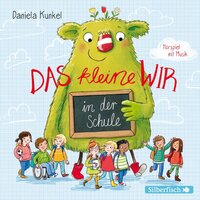 Das kleine WIR in der Schule - Daniela Kunkel, Matti Krause