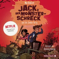 Jack, der Monsterschreck 2: Jack, der Monsterschreck, und die Zombie-Party: Ein Netflix-Original - Max Brallier