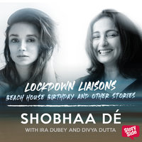 Lockdown Liaisons - Beach house birthday and other stories - Shobhaa De