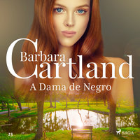 A Dama de Negro (A Eterna Coleção de Barbara Cartland 23) - Barbara Cartland