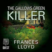 The Gallows Green Killer: DETECTIVE INSPECTOR JACK DAWES MYSTERY Book 4 - Frances Lloyd