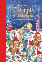 Olympia i Underbyen: En julefortælling i 24 afsnit - Benni Bødker