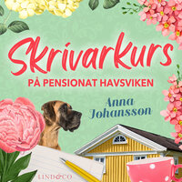 Skrivarkurs på pensionat Havsviken - Anna Johansson