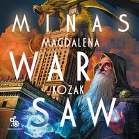 Minas Warsaw - Magdalena Kozak