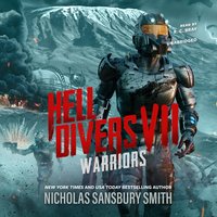 Hell Divers VII: Warriors - Nicholas Sansbury Smith