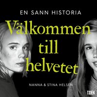 Välkommen till helvetet - Nanna Helsén, Stina Helsén