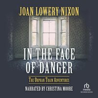In the Face of Danger - Joan Lowery Nixon