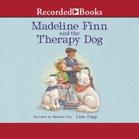 Madeline Finn and the Therapy Dog - Lisa Papp