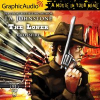 Crossfire [Dramatized Adaptation] - J.A. Johnstone