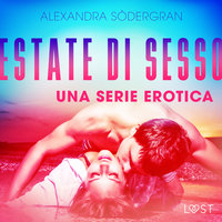 Estate di sesso - una serie erotica - Alexandra Södergran