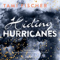Hiding Hurricanes (ungekürzt) - Tami Fischer