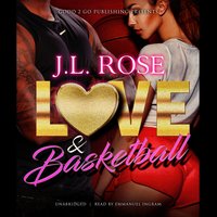 Love and Basketball - J. L. Rose