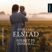 Folket på Innhaug - Anne Karin Elstad