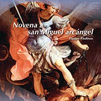 Novena a san Miguel arcángel - Equipo Paulinas