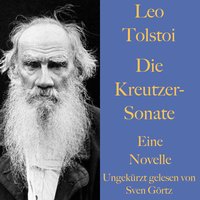 Die Kreutzer-Sonate: Eine Novelle - Leo Tolstoi