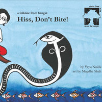 Hiss, Don't Bite! - Sandhya Rao
