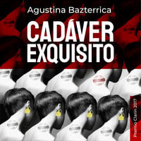 Cadaver exquisito - Agustina Bazterrica