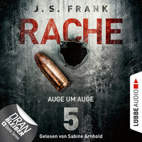 Auge um Auge - RACHE, Folge 5 - J.S. Frank