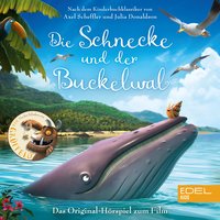 Die Schnecke und der Buckelwal (Das Original-Hörspiel zum Film) - Marcus Giersch