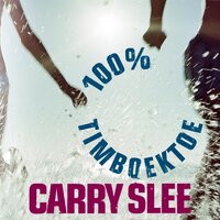 100% Timboektoe - Carry Slee