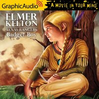 Badger Boy [Dramatized Adaptation] - Elmer Kelton