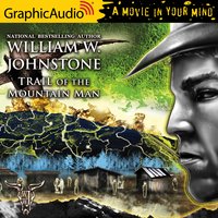 Trail of the Mountain Man [Dramatized Adaptation] - William W. Johnstone
